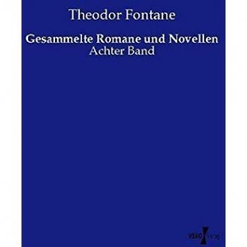 Gesammelte Romane und Novellen: Achter Band