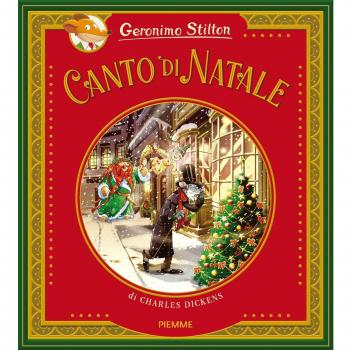 Canto di Natale di Charles Dickens. Ediz. a colori