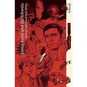 James Bond und die Schweiz