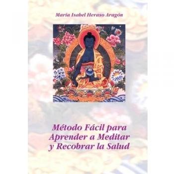 Metodo facil para aprender a meditar y recobrar la.