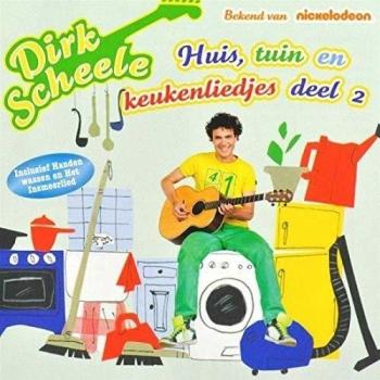 CD Dirk Scheele: Huis, Tuin en Keukenliedjes Vol. 2
