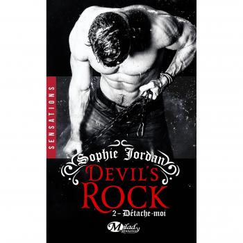 Devil's Rock, T2 : Détache-moi