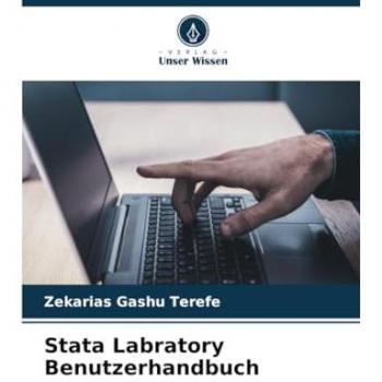 Terefe, Zekarias Gashu: Stata Labratory Benutzerhandbuch