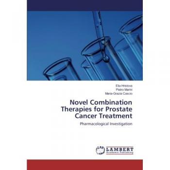 Novel Combination Therapies for Prostate Cancer Treatment: Pharmacological Investigation