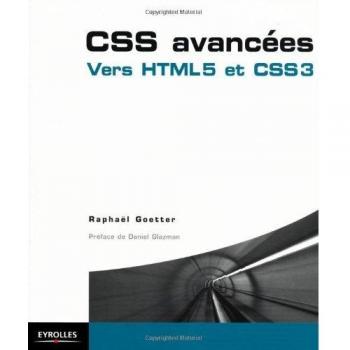CSS avancées : Vers CSS3 et HTML5