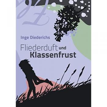 Fliederduft und Klassenfrust