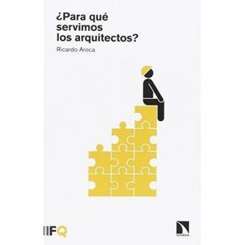 ¿para qué servimos los arquitectos?