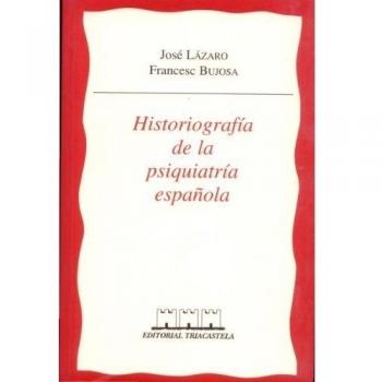 Historiograf¡a de la psiquiatr¡a espa¿ola