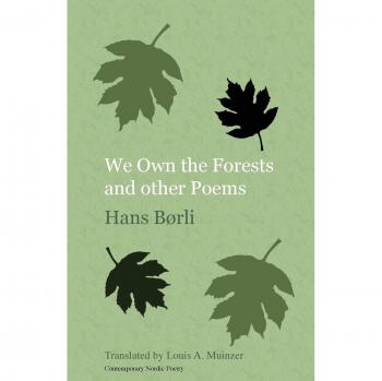 We Own the Forests and other Poems (Norvik Press Series B: English Translations of Scandinavian Literature, Band 66)