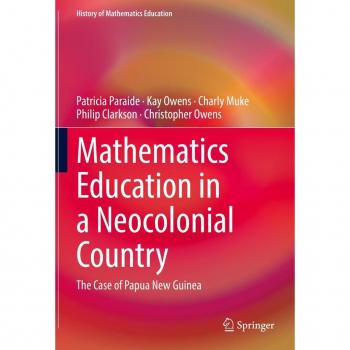 Vitalsource Technologies, Inc. Mathematics Education in a Neocolonial Country: The Case of Papua New Guinea