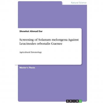Screening of Solanum melongena Against Leucinodes orbonalis Guenee: Agricultural Entomology