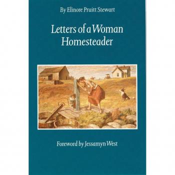Letters of a Woman Homesteader by Elinore Pruitt Stewart