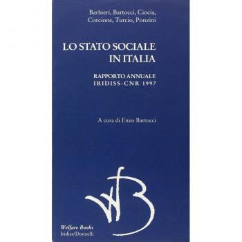 Lo stato sociale in Italia 1997. Rapporto annuale Iridiss-CNR