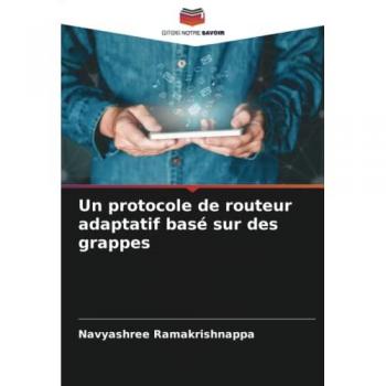 Un protocole de routeur adaptatif basé sur des grappes
