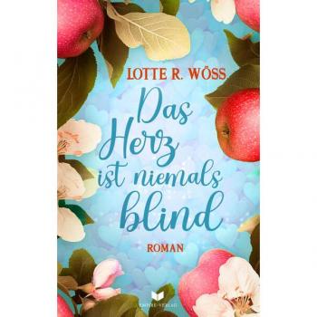 Das Herz ist niemals blind (Ein Schluck Liebe)