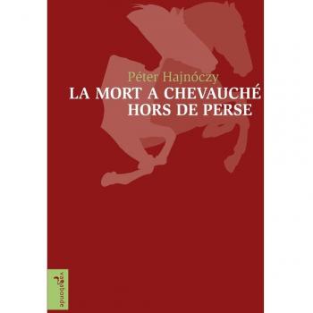 La mort a chevauché hors de Perse