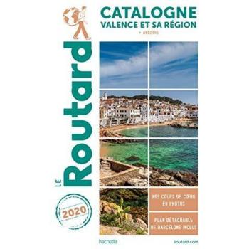 Guide du Routard Catalogne  Valence et sa région 2020: + Andorre (Le Routard)