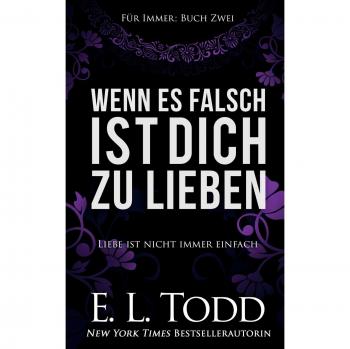 Wenn es falsch ist dich zu lieben (Für Immer)