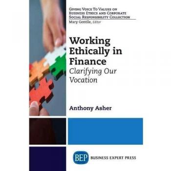 Working Ethically in Finance: Clarifying Our Vocation