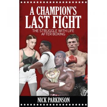 A Champion's Last Fight: The Struggle with Life After Boxing