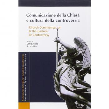 Comunicazione della Chiesa e cultura della controversia. Ediz. italiana, inglese e spagnola