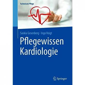 Pflegewissen Kardiologie (Fachwissen Pflege)