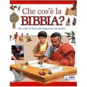 Che cos'è la Bibbia? Per capire il libro più importante del mondo