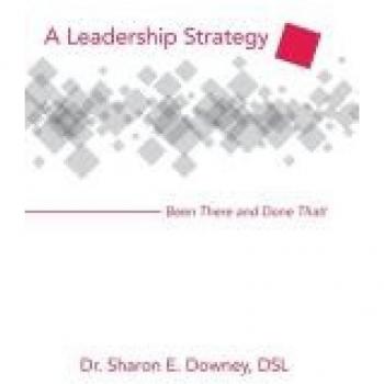 A Leadership Strategy: Been There and Done That!