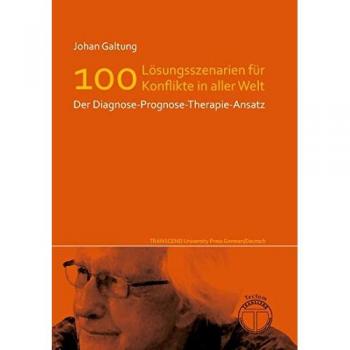 Lösungsszenarien für 100 Konflikte in aller Welt
