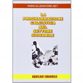La programmazione calcistica nel settore giovanile
