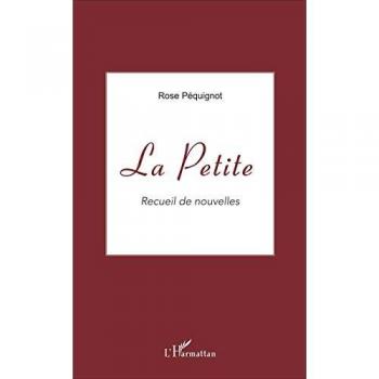 La Petite: Recueil de nouvelles von Péquignot, Rose