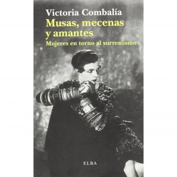 Musas, Mecenas Y Amantes