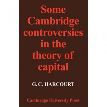 Some cambridge controversies in the theory of capital