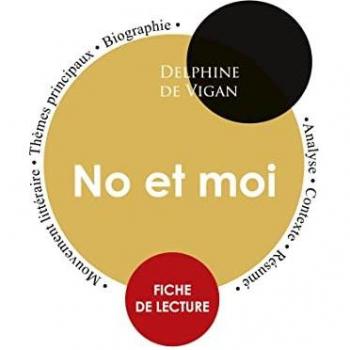 Fiche de lecture No et moi (Étude intégrale)