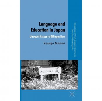 Language and Education in Japan: Unequal Access to Bilingualism