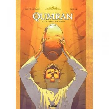 Qumran, Tome 1 : Le Rouleau du Messie (La Loge Noire)