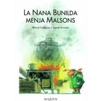 La Nana Bunilda Menja Malsons