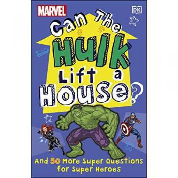 Melanie Scott Marvel Can The Hulk Lift a House?