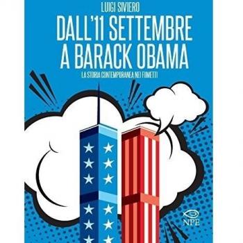 Dall'11 settembre a Barack Obama. La storia contemporanea nei fumetti