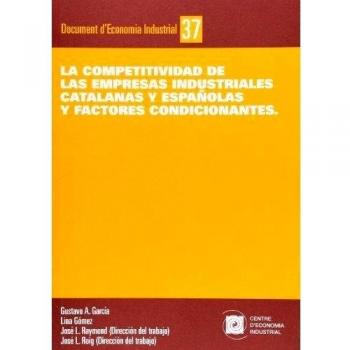 La Competitividad De Las Empresas Industriales Catalanas Y E