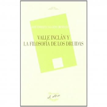 Valle inclan y la filosofia de los druidas