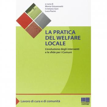 La pratica del welfare locale. L'evoluzione degli interventi e le sfide per i comuni