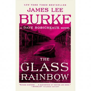 The Glass Rainbow: A Dave Robicheaux Novel