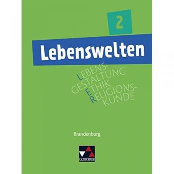 Lebenswelten / Unterrichtswerk für Lebensgestaltung