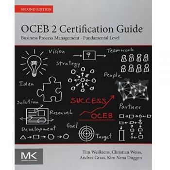 Tim Weilkiens Oceb 2 Certification Guide: Business Process Management