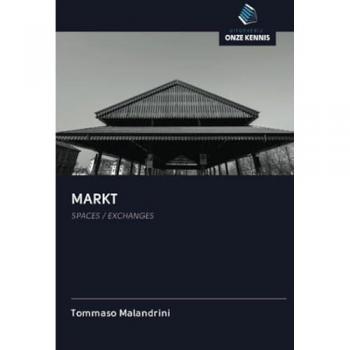 MARKT: SPACES / EXCHANGES