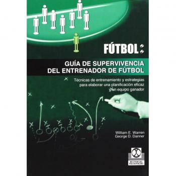 GUÍA DE SUPERVIVENCIA DEL ENTRENADOR DE FÚTBOL