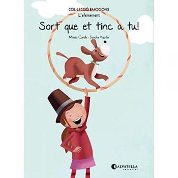 SORT QUE ET TINC A TU!