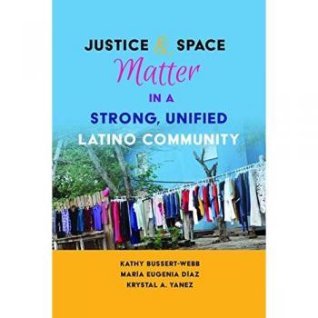 Justice and Space Matter in a Strong, Unified Latino Community