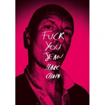 Fuck you jean-marc chapa